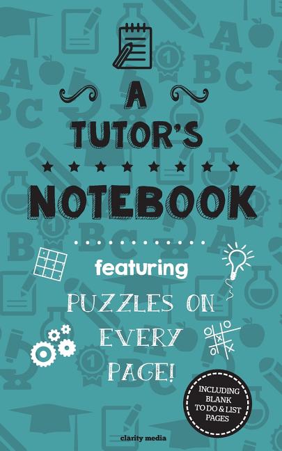 Tutor's Notebook: Featuring 100 puzzles - Ingram
