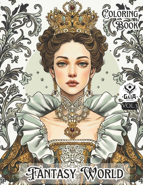 Fantasy World Coloring Book: Throne Story of GAIA Earthland. Art activity book that perfect for adults and teens who love Fantasy! It features 40 h - Ingram