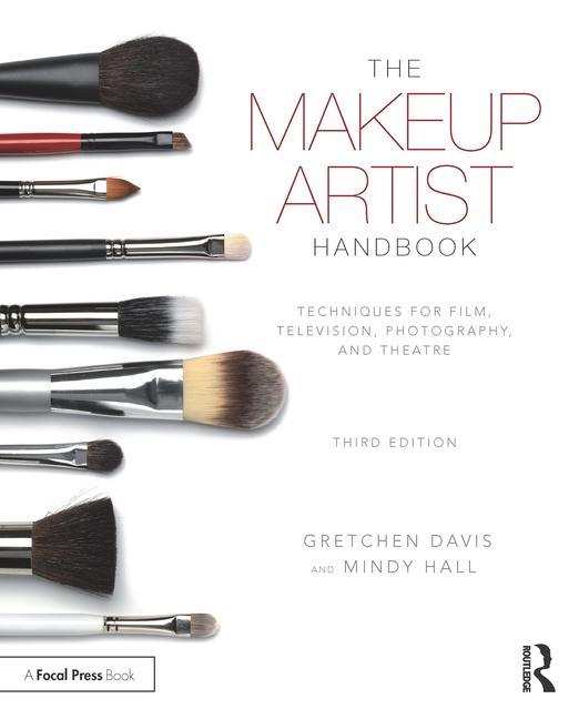 Makeup Artist Handbook: Techniques for Film, Television, Photography, and Theatre - Ingram
