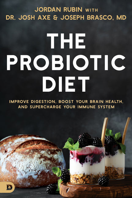 Probiotic Diet: Improve Digestion, Boost Your Brain Health, and Supercharge Your Immune System - Ingram