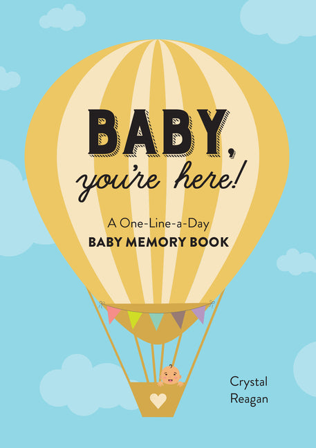 Baby, You're Here!: A One-Line-A-Day Baby Memory Book - Ingram