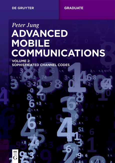 Advanced Mobile Communications: Sophisticated Channel Codes - Ingram