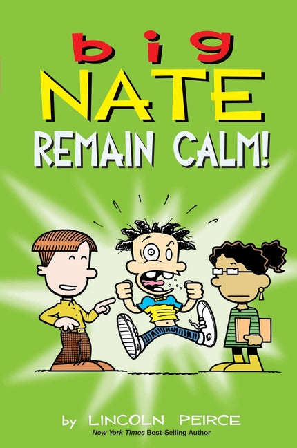 Big Nate: Remain Calm!: Volume 31 - Ingram