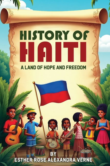 History of Haiti: A Land of Hope and Freedom - Ingram