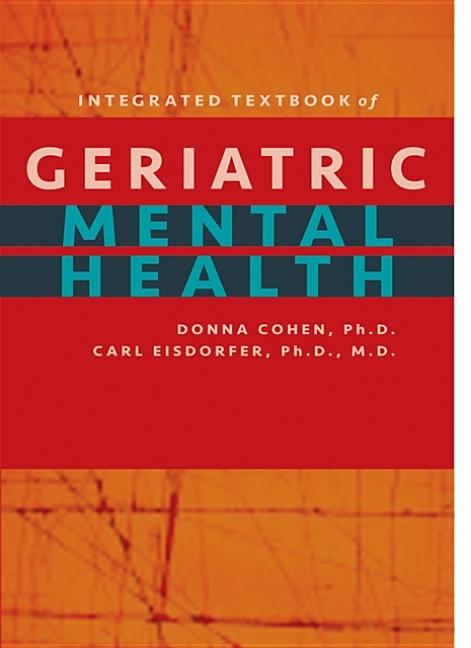 Integrated Textbook of Geriatric Mental Health - Ingram
