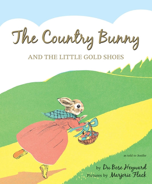 Country Bunny and the Little Gold Shoes 75th Anniversary Edition: An Easter and Springtime Book for Kids (Anniversary) - Ingram