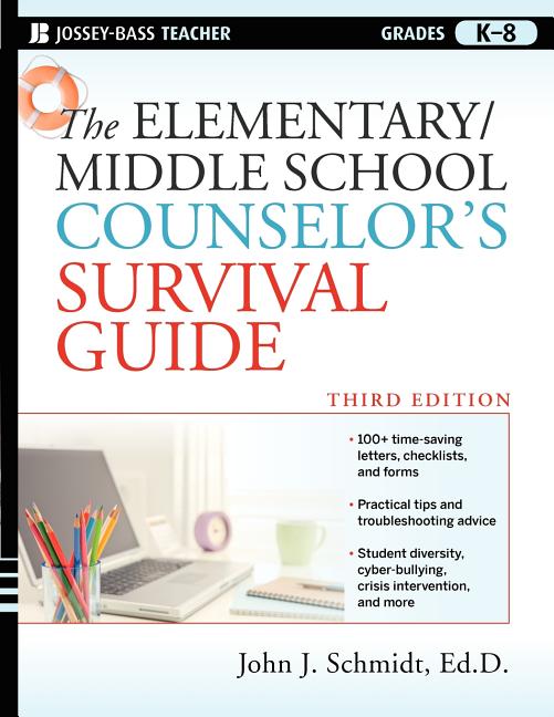 Elementary/Middle School Counselor's Survival Guide: Grades K-8 - Ingram