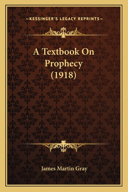 Textbook On Prophecy (1918) - Ingram