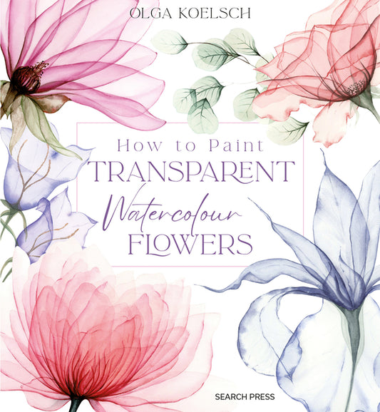 How to Paint Transparent Watercolour Flowers - Ingram