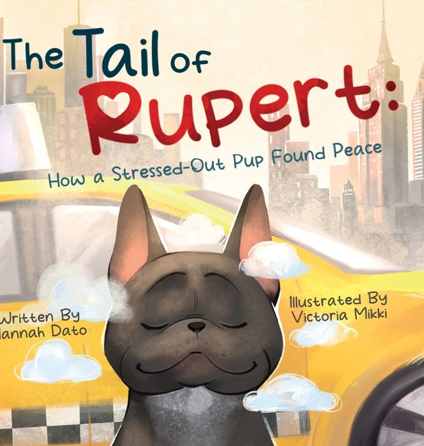 Tail of Rupert: How a Stressed-Out Pup Found Peace - Ingram