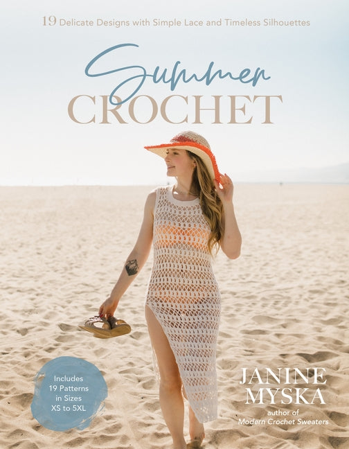 Summer Crochet: 19 Delicate Designs with Simple Lace and Timeless Silhouettes - Ingram