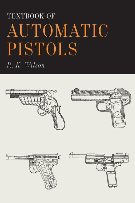 Textbook of Automatic Pistols - Ingram