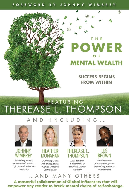 POWER of MENTAL WEALTH Featuring Therease L. Thompson: Success Begins From Within - Ingram