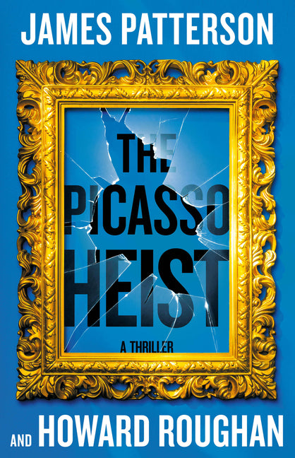 Picasso Heist: A Thriller - Ingram