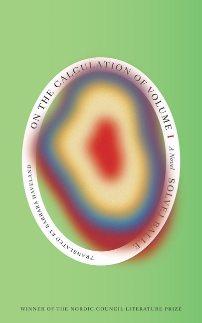 On the Calculation of Volume (Book I): Shortlisted for the 2025 International Booker Prize - Ingram