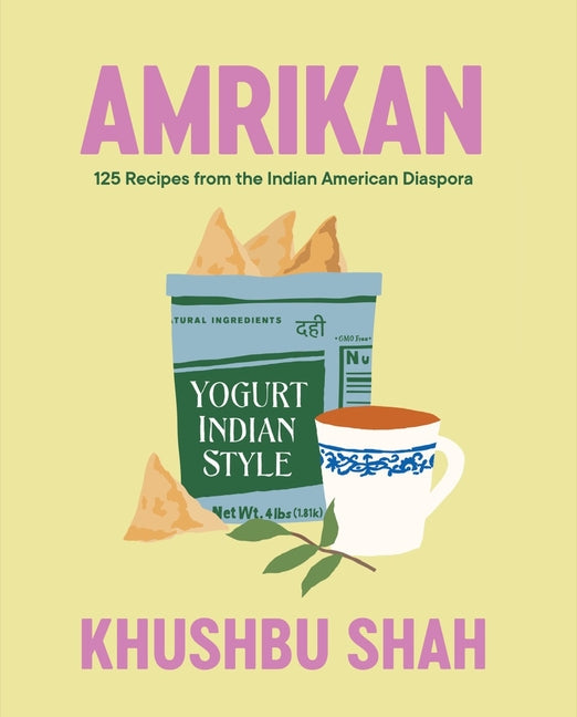 Amrikan: 125 Recipes from the Indian American Diaspora - Ingram