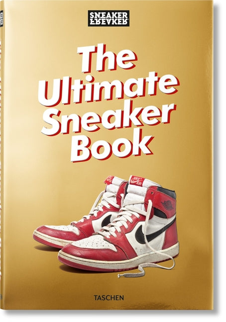 Sneaker Freaker. the Ultimate Sneaker Book - Ingram