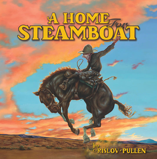 Home for Steamboat: The Story of a Famous Rodeo Horse - Ingram