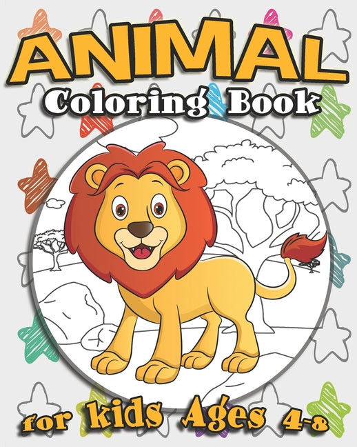 Animal Coloring Book For Kids Ages 4-8: Awesome Animal Coloring Book Featuring Sea Creatures, Cute Pets, Sea Creatures And More - Ingram
