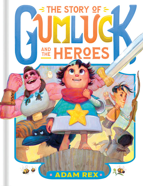 Story of Gumluck and the Heroes: Book Three - Ingram