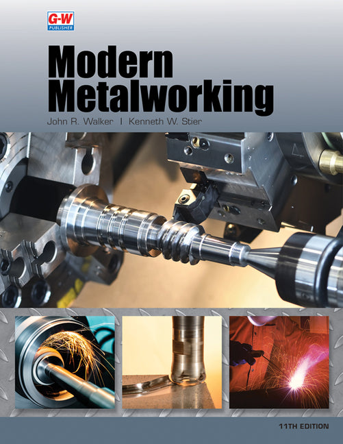 Modern Metalworking (Eleventh Edition, Revised, Textbook) - Ingram