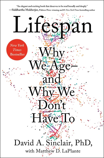 Lifespan: Why We Age--And Why We Don't Have to - Ingram