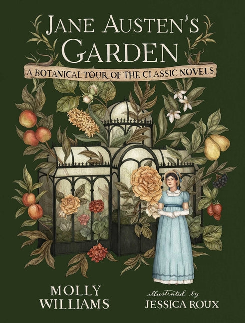 Jane Austen's Garden: A Botanical Tour of the Classic Novels - Ingram