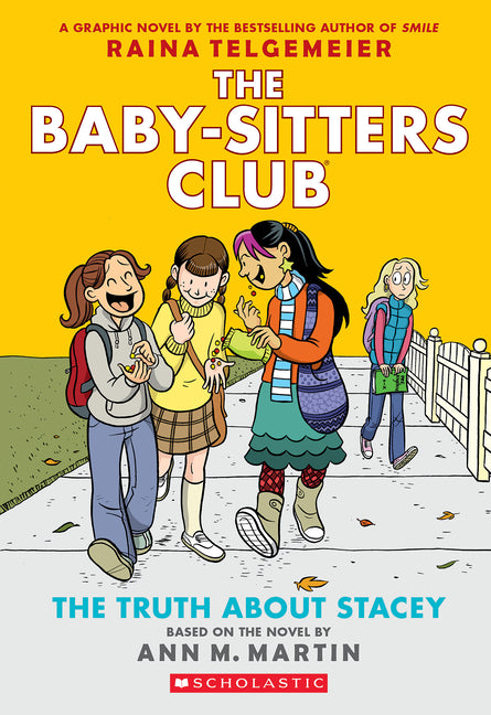Truth about Stacey: A Graphic Novel (the Baby-Sitters Club #2) - Ingram