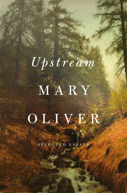 Upstream: Selected Essays - Ingram