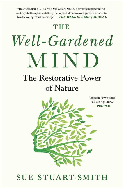 Well-Gardened Mind: The Restorative Power of Nature - Ingram