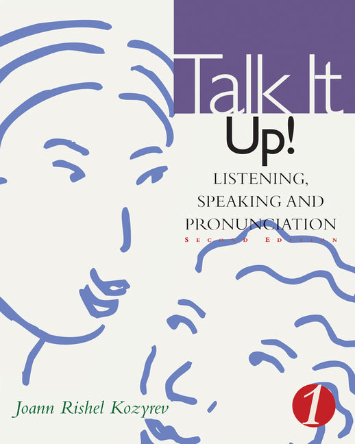 Talk It Up! Level 1: Listening, Speaking, and Pronunciation - Ingram