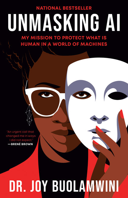 Unmasking AI: My Mission to Protect What Is Human in a World of Machines - Ingram