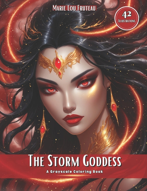 Storm Goddess: A grayscale coloring book featuring 42 beautiful women, crafted to help relieve stress and anxiety for all! - Ingram