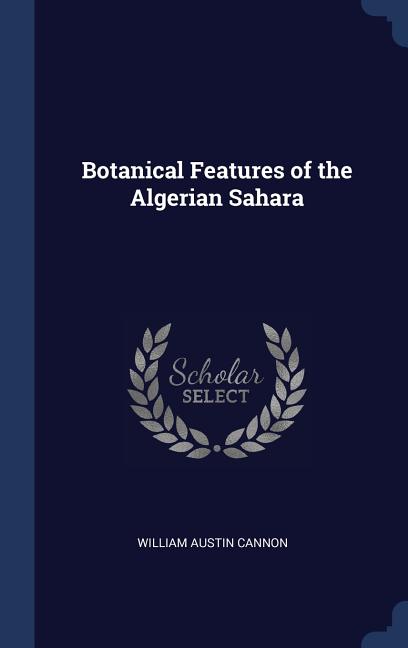 Botanical Features of the Algerian Sahara - Ingram
