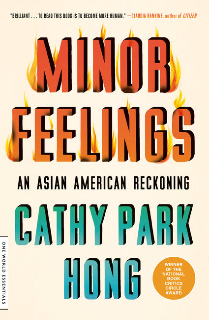 Minor Feelings: An Asian American Reckoning - Ingram