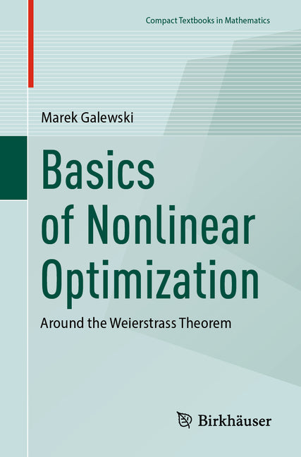 Basics of Nonlinear Optimization: Around the Weierstrass Theorem (2024) - Ingram