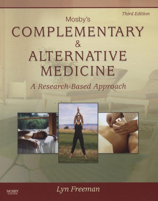 Mosby's Complementary & Alternative Medicine: A Research-Based Approach - Ingram