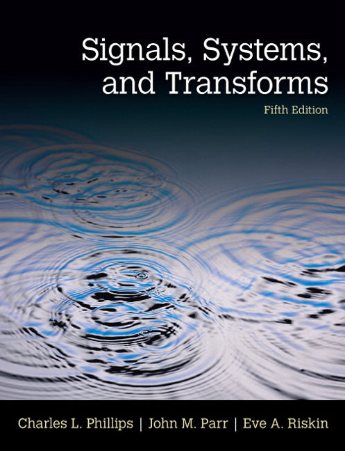 Signals, Systems, and Transforms - Ingram
