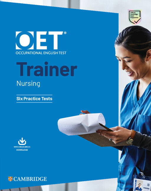 Oet Trainer Nursing Six Practice Tests with Answers with Resource Download - Ingram