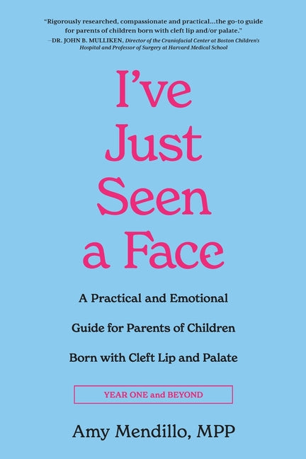 I've Just Seen a Face: A Practical and Emotional Guide for Parents of Children Born with Cleft Lip and Palate - Ingram