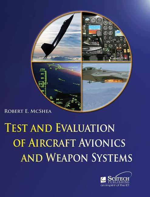 Test and Evaluation of Aircraft Avionics and Weapon Systems - Ingram
