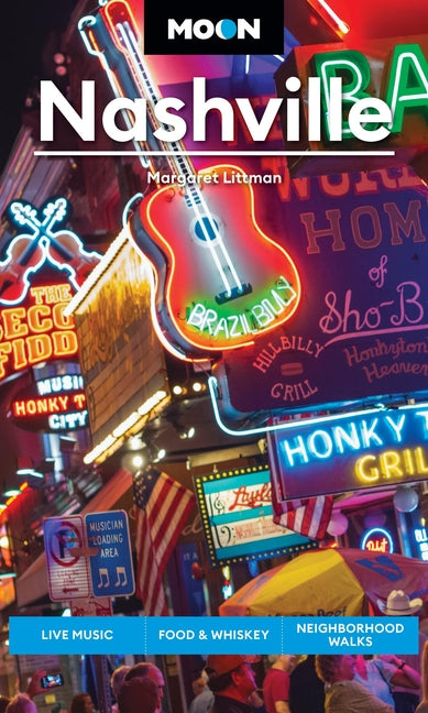 Moon Nashville: Live Music, Food & Whiskey, Neighborhood Walks (Revised) - Ingram