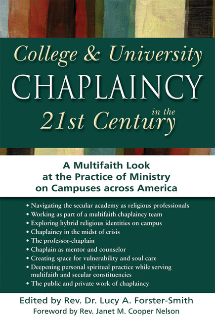 College & University Chaplaincy in the 21st Century: A Multifaith Look at the Practice of Ministry on Campuses Across America - Ingram