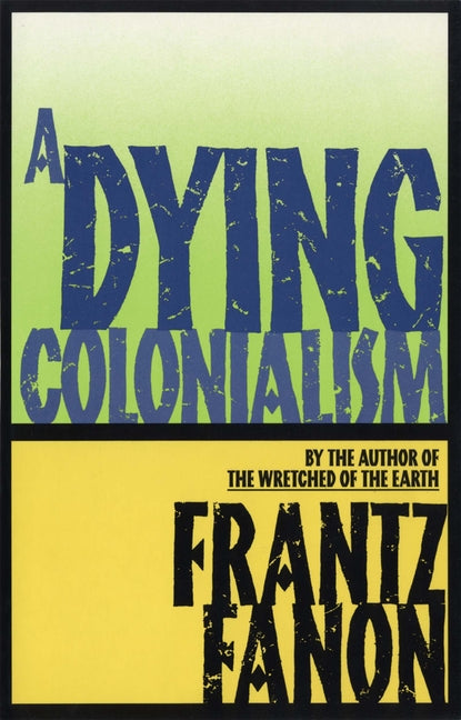 Dying Colonialism - Ingram