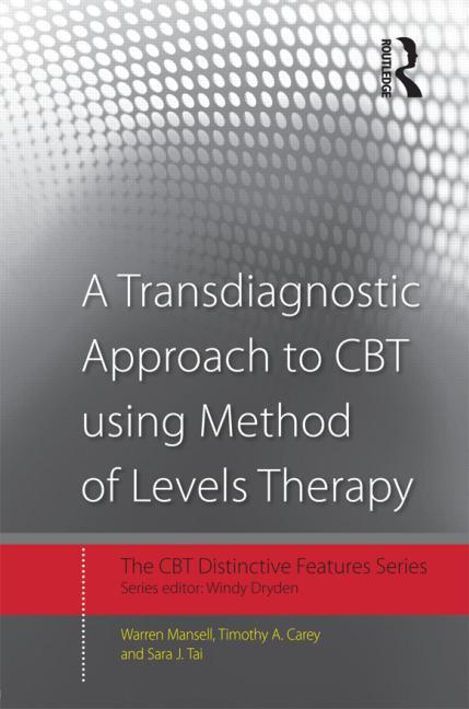 Transdiagnostic Approach to CBT Using Method of Levels Therapy: Distinctive Features - Ingram