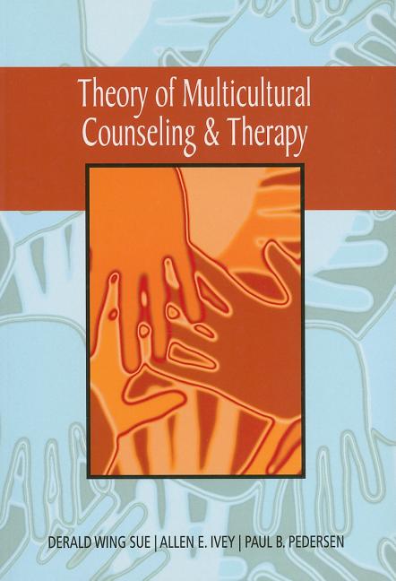 Theory of Multicultural Counseling & Therapy - Ingram