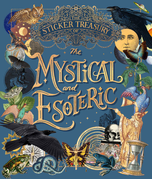 Sticker Treasury of the Mystical and Esoteric: An Eclectic Book of Stickers for Journaling, Collaging, Scrapbooking and More - Ingram