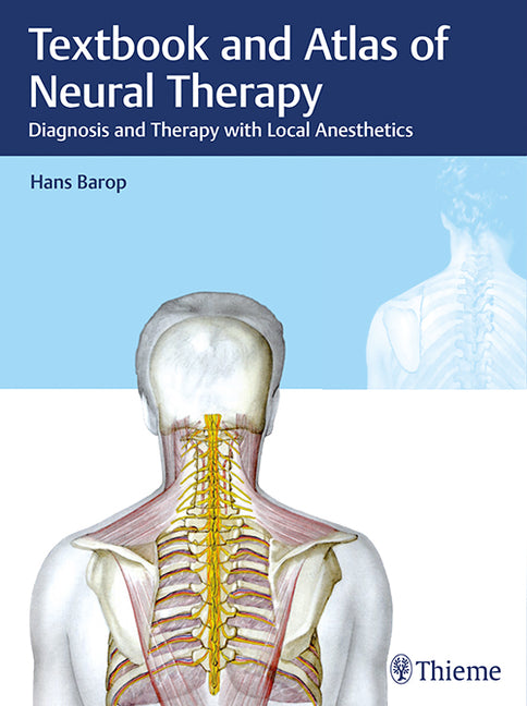 Textbook and Atlas of Neural Therapy: Diagnosis and Therapy with Local Anesthetics - Ingram