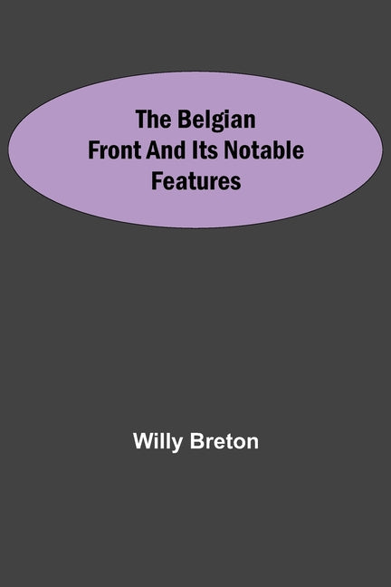 Belgian Front And Its Notable Features - Ingram