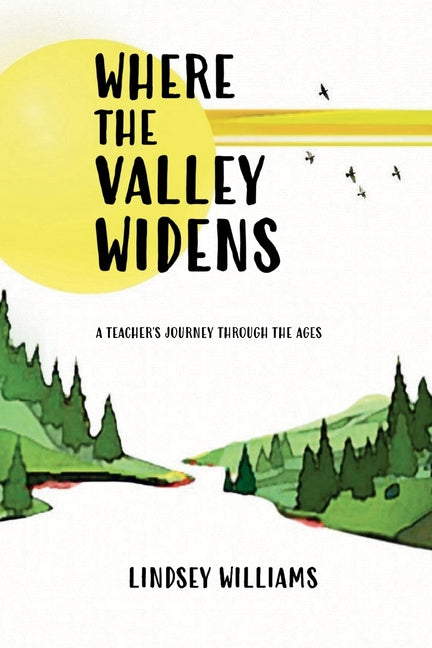 Where the Valley Widens - Ingram